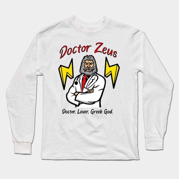 Doctor Zeus Long Sleeve T-Shirt by Canada Is Boring Podcast